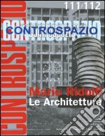 Controspazio (2005) (rist. anast.) vol. 111-112: Mario Ridolfi. Le architetture libro