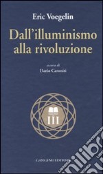 Dall'illuminismo alla rivoluzione libro