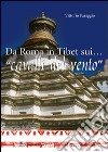 Da Roma in Tibet sui... «cavalli del vento» libro di Paraggio Vittorio