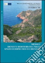 Medocc. Identità mediterranea nello spazio europeo sud occidentale