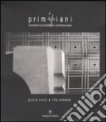 Primipiani. Frammenti di architetture contemporanee libro