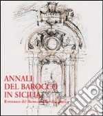 Annali del barocco in Sicilia. Vol. 7: Il restauro del barocco nella città storica