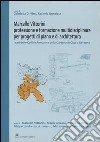 Marcello Vittorini: professione e formazione multidisciplinare per progetti di piano e architettura. I casi delle Colline Romane e della Darsena di Città a Ravenna libro