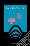 Salone di maggio. Roma: luoghi e colori. Ediz. illustrata libro di Siniscalco C. (cur.)