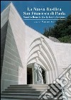 La nuova basilica San Francesco di Paola. Sandro Benedetti e la Ratio Imaginis libro di Apa M. (cur.)