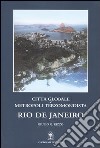 Rio de Janeiro. Città globale e metropoli terzomondista libro