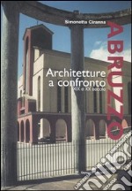 Abruzzo. Architettura a confronto XIX e XX secolo