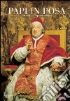 Papi in posa. 500 years of papal portraiture. Ediz. italiana e inglese libro