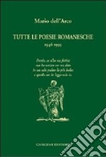 Tutte le poesie romanesche. 1946-1995