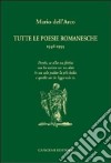 Tutte le poesie romanesche. 1946-1995 libro