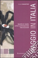 Viaggio in Italia. Identità di 12 artisti contemporanei internazionali. Catalogo della mostra (Bomarzo, 6 novembre-4 dicembre, 2005) libro