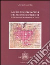 La città di fondazione del nuovo continente. Il modello urbano nelle Ordenanzas di Filippo II libro