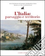 L`Italia: paesaggio e territorio libro usato