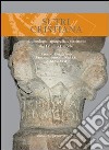 Sutri cristiana. Archeologia, agiografia e territorio dal IV all'XI secolo libro