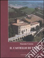 Il Castello di Tabiano. Mille anni tra storia, leggende e misteri libro