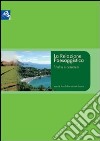 La Relazione Paesaggistica. Finalità e contenuti libro