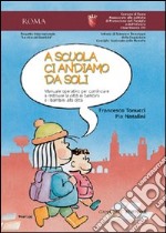 A scuola ci andiamo da soli libro