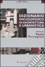 Dizionario enciclopedico di architettura e urbanistica. Vol. 3: Gottinga-Medrese