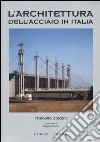 L'architettura dell'acciaio in Italia libro