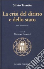 La crisi del diritto e dello stato libro