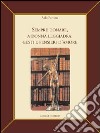 Sempre donare, a donna leggiadra gesti e pensieri d'amore. Ediz. illustrata libro