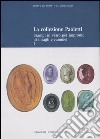 La collezione Paoletti. Ediz. illustrata. Vol. 1: Stampi in vetro per impronte di intagli e cammei libro di Pirzio Biroli Stefanelli Lucia
