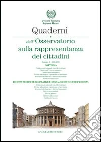 Quaderni dell'osservatorio sulla rappresentanza dei cittadini 2005-2006. Vol. 1 libro