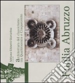 Puglia Abruzzo. L'architettura del classicismo tra Quattrocento e Cinquecento. Ediz. illustrata libro