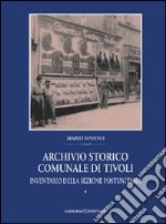 Archivio storico comunale di Tivoli. Vol. 1: Inventario della sezione postunitaria libro