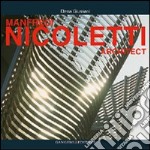 Manfredi Nicoletti architect. Ediz. illustrata