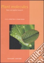 Plant molecules. Basic and applied research libro