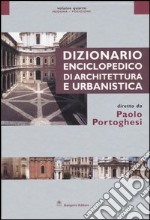 Dizionario enciclopedico di architettura e urbanistica. Ediz. illustrata. Vol. 4: Meduna-Posizione