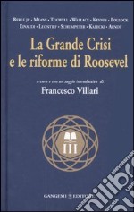 La grande crisi e le riforme di Roosevelt libro