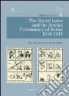 The racial laws and the Jewish community of Rome 1938-1945 libro