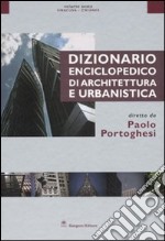 Dizionario enciclopedico di architettura e urbanistica. Ediz. illustrata. Vol. 6: Siracusa-Zwirner libro