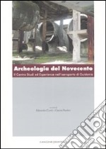 Archeologia del Novecento. Il Centro studi ed esperienze nell'aeroporto di Guidonia. Ediz. illustrata libro