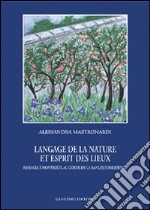 Langage de la nature et esprit des lieux. Paysages à Montreuil au coeur de la banlieue parisienne libro