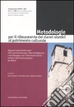 Metodologie per il rilevamento dei danni sismici al patrimonio culturale. Ediz. illustrata libro