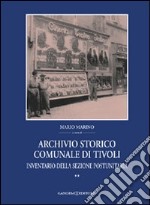 Archivio storico comunale di Tivoli. Vol. 2: Inventario della sezione postunitaria libro