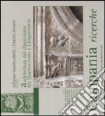 Campania ricerche. Architettura del classicismo tra Quattrocento e Cinquecento. Ediz. illustrata libro