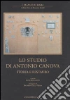 Lo studio di Antonio Canova. Storia e restauro. Ediz. illustrata libro di Donadono L. (cur.)