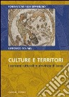 Culture e territori. I consumi culturali in provincia di Lecce libro