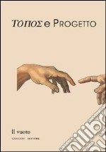 Topos e progetto. Il vuoto libro