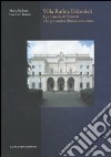 Villa Rufina Falconieri. La rinascita di Frascati e la più antica dimora tuscolana. Ediz. illustrata libro
