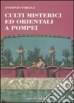 Culti misterici ed orientali a Pompei libro