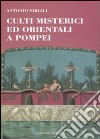 Culti misterici ed orientali a Pompei libro