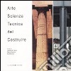 Arte, scienza, tecnica del costruire libro