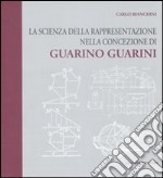 La scienza della rappresentazione nella concezione di Guarino Guarini libro