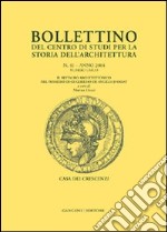 Bollettino del Centro di studi per la storia dell'architettura (2004). Vol. 41 libro