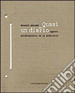 Edoardo Gellner. Quasi un diario, appunti autobiografici di un architetto libro